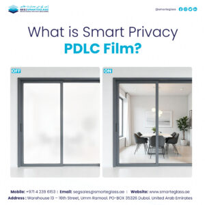Smart privacy PDLC film by SEG | SMARTEGLASS Dubai